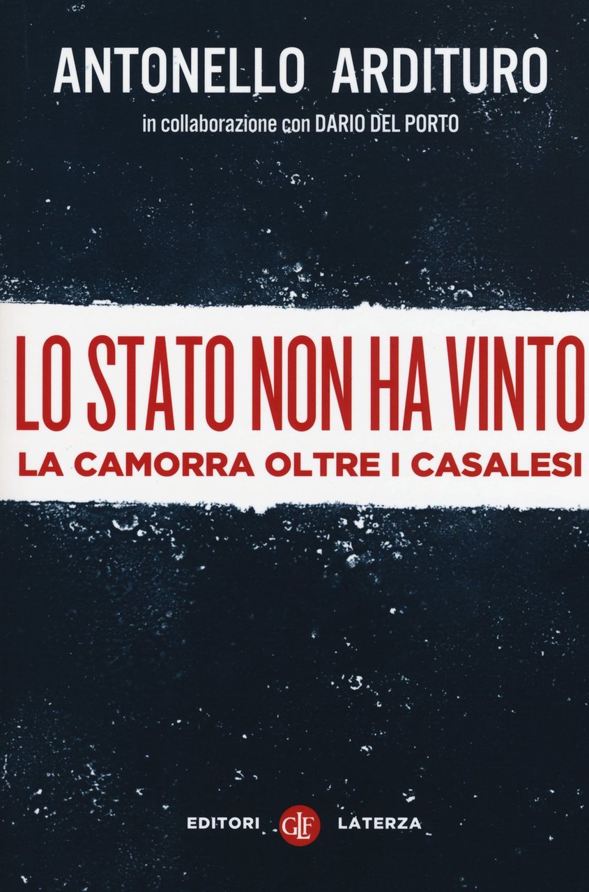 Lo Stato non ha vinto. La camorra oltre i casalesi