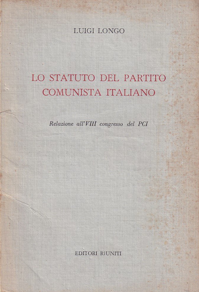 Lo statuto del partito comunista italiano. Relazione all'VIII congresso del … | Immagine principale