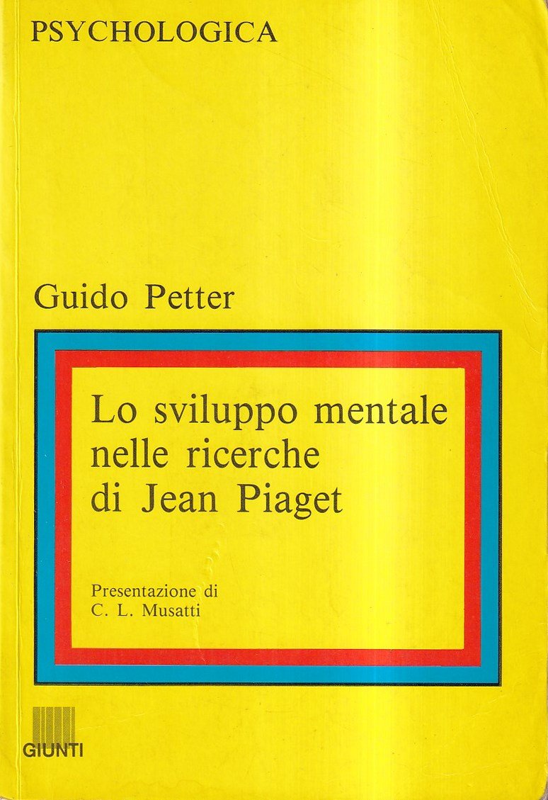 Lo sviluppo mentale nelle ricerche di Jean Piaget