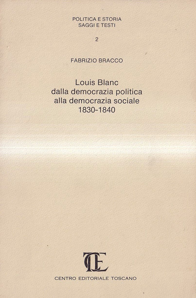 Louis Blanc dalla democrazia politica alla democrazia sociale 1830-1840