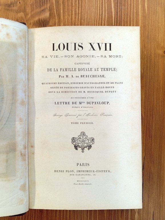 Louis XVII. Sa vie, son agonie, sa mort. Captivité de …