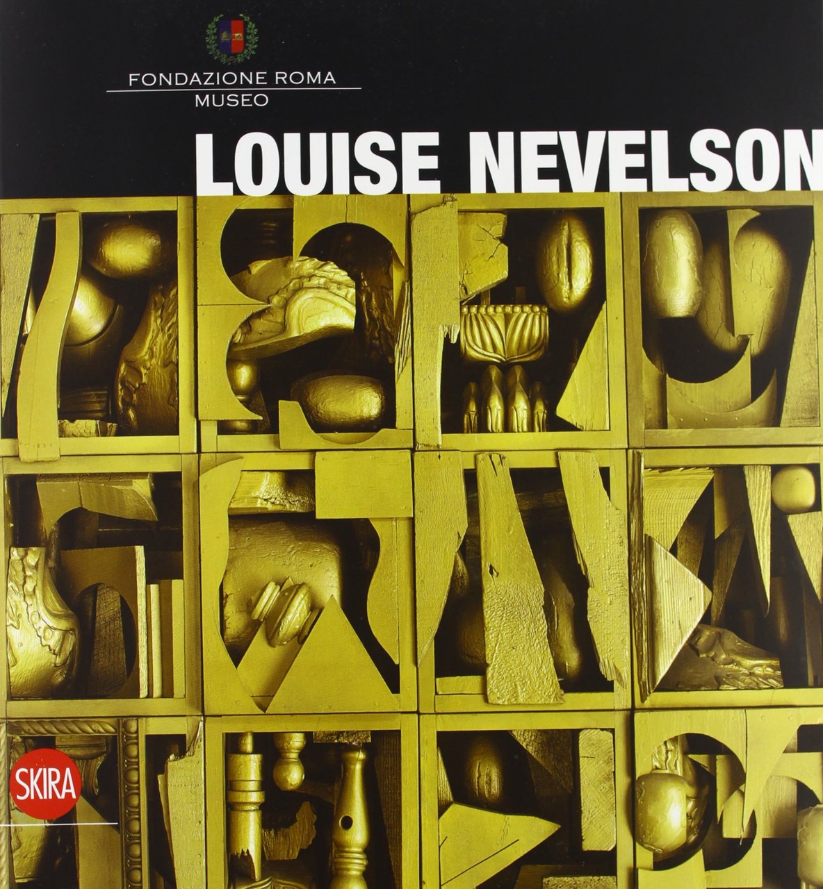 Louise Nevelson. Ediz. italiana e inglese
