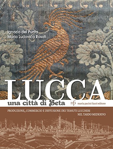 Lucca una città di seta. Produzione, commercio e diffusione dei … | Immagine Gallery 2