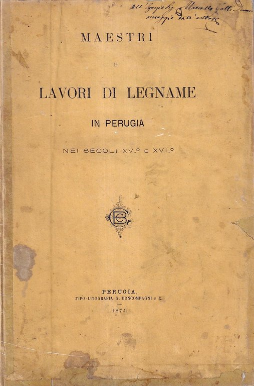 Maestri e lavori di legname a Perugia nei secoli XV^ e XVI^