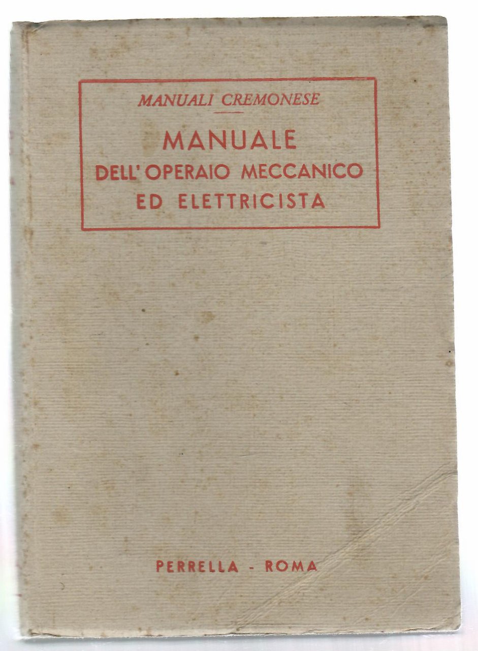 Manuale dell'operaio meccanico ed elettricista