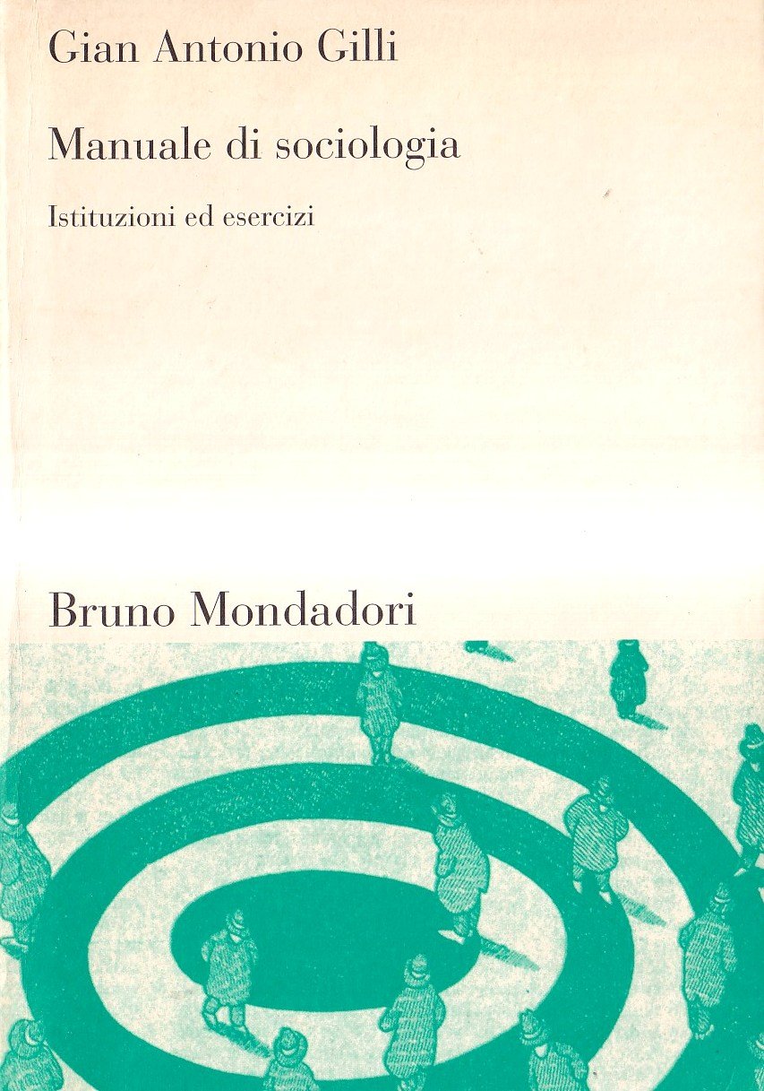 Manuale di sociologia. Istituzioni ed esercizi