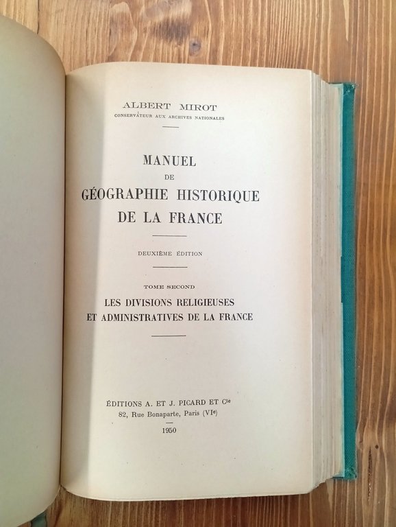 Manuel de Géographie Historique de la France. Tomes I et …