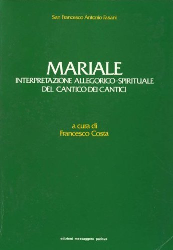 Mariale. Interpretazione allegorico-spirituale del Cantico dei cantici