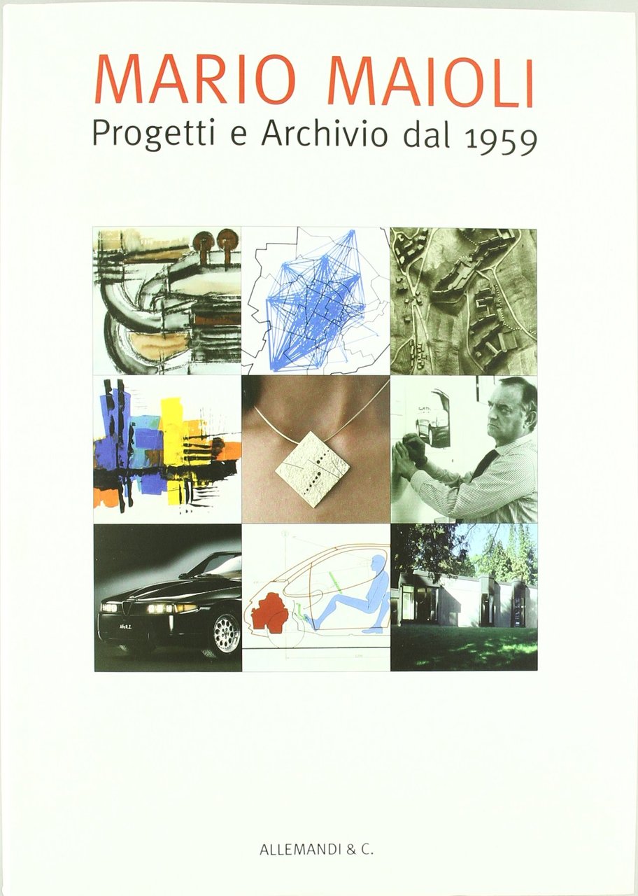 Mario Maioli. Progetti e archivio dal 1959