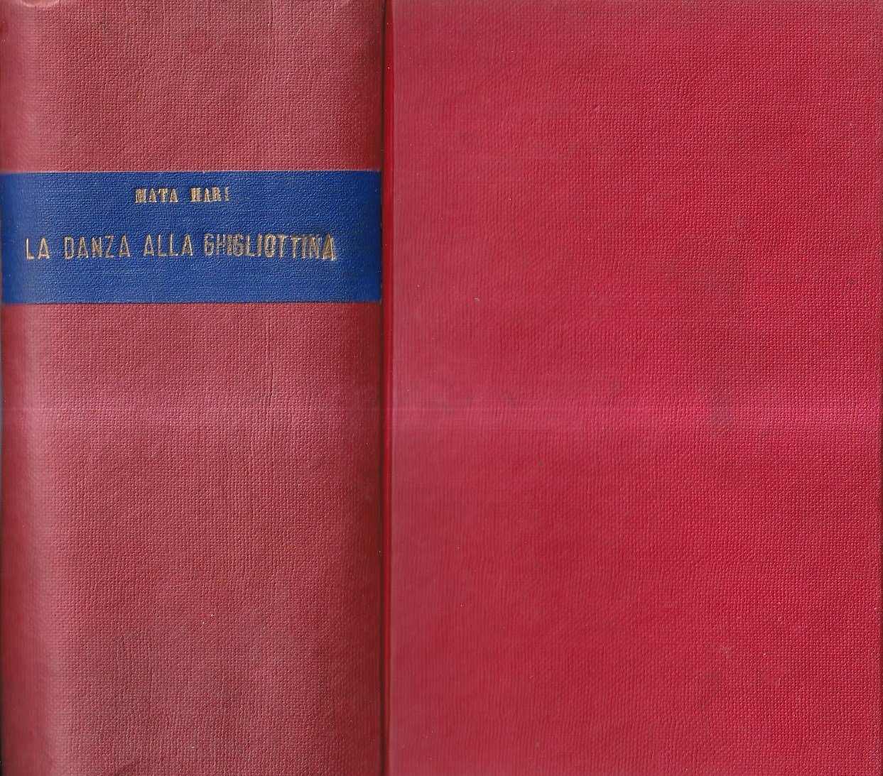 Mata Hari. La danza davanti alla ghigliottina (6 volumi in …