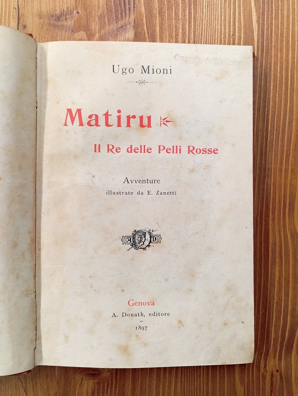 Matiru il Re delle Pelli Rosse. Avventure