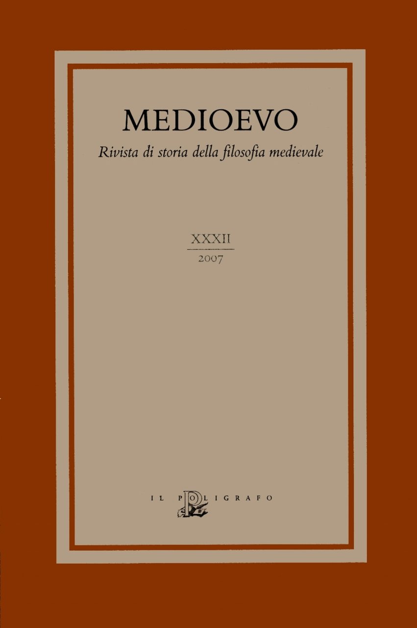 Medioevo. Rivista di storia della filosofia medievale - Vol. XXXII