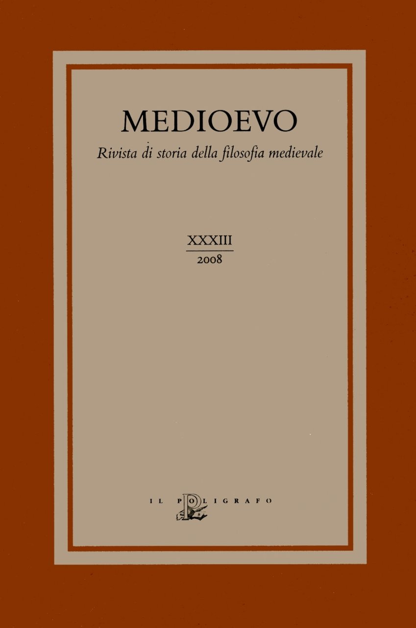 Medioevo. Rivista di storia della filosofia medievale - Vol. XXXIII