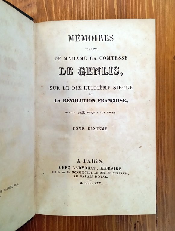 Mémoires inédits de Madame la Comtesse de Genlis, sur le …