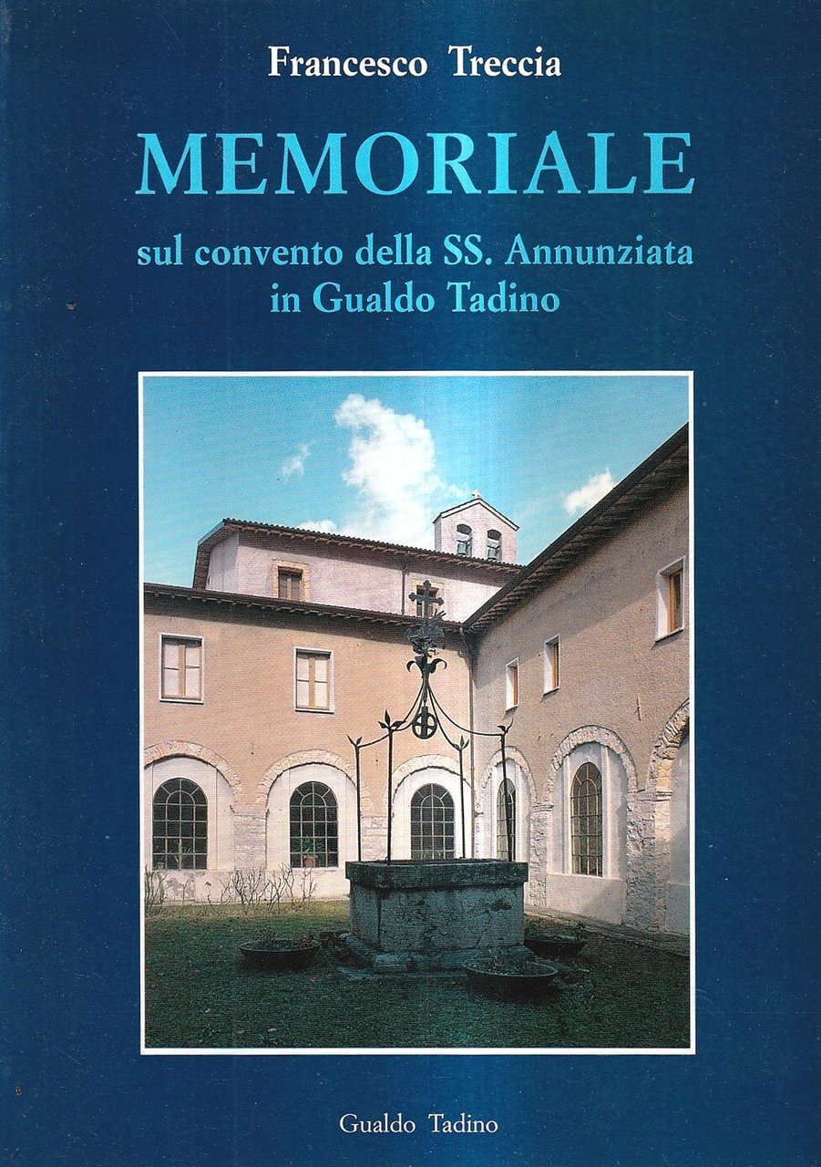 Memoriale sul Convento della SS. Annunziata in Gualdo Tadino