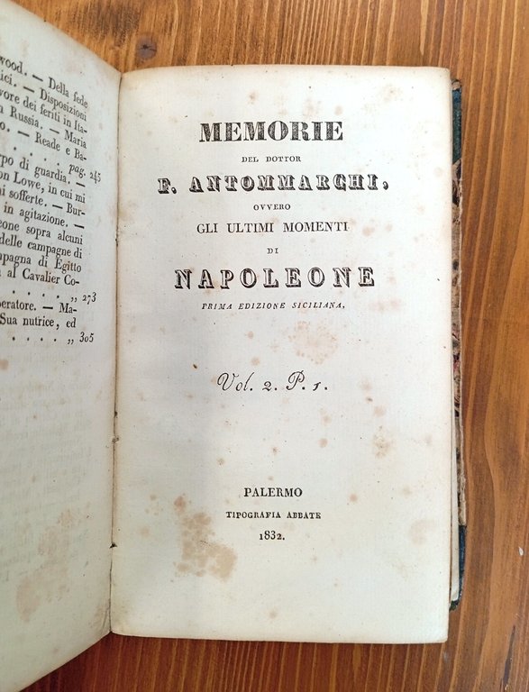 Memorie del Dottor F. Antommarchi, ovvero gli ultimi momenti di …