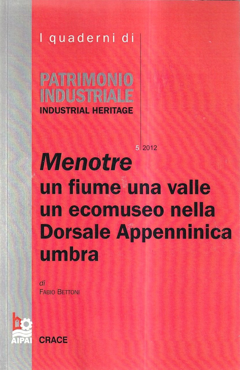 Menotre: un fiume, una valle, un ecomuseo nella Dorsale Appenninica …
