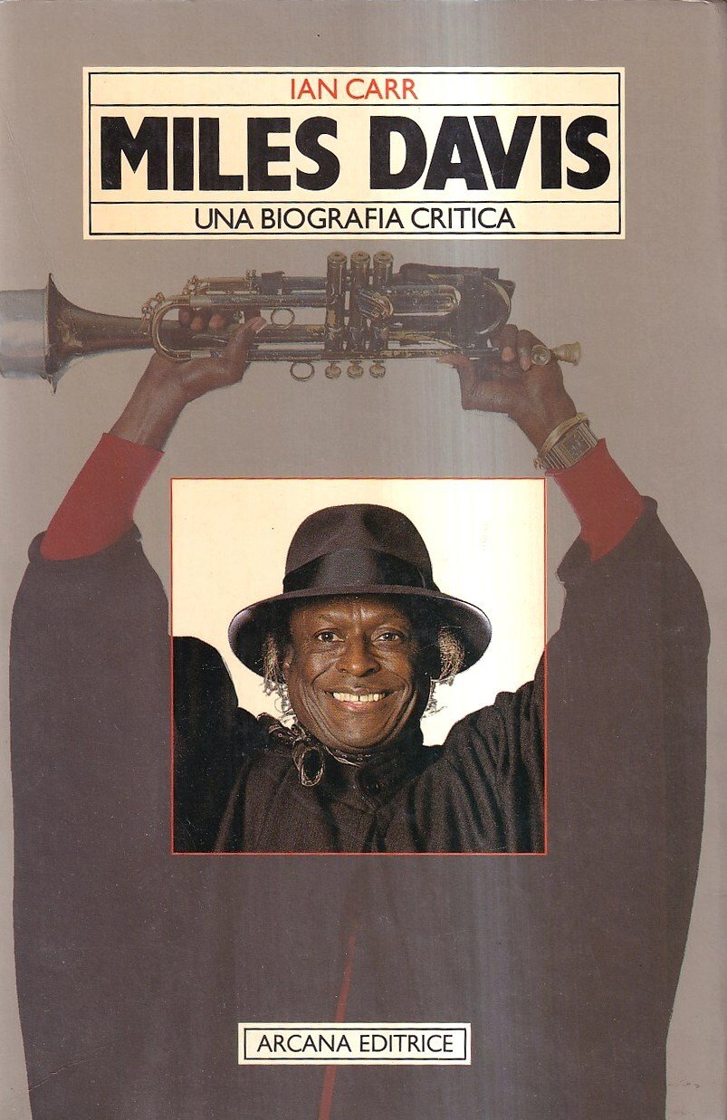 Miles Davis. Una biografia critica