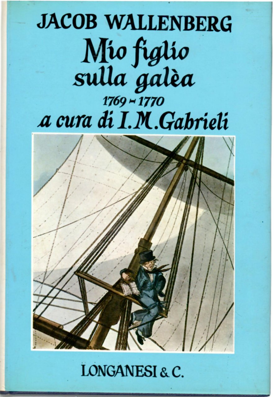 Mio figlio sulla galea 1769-1770