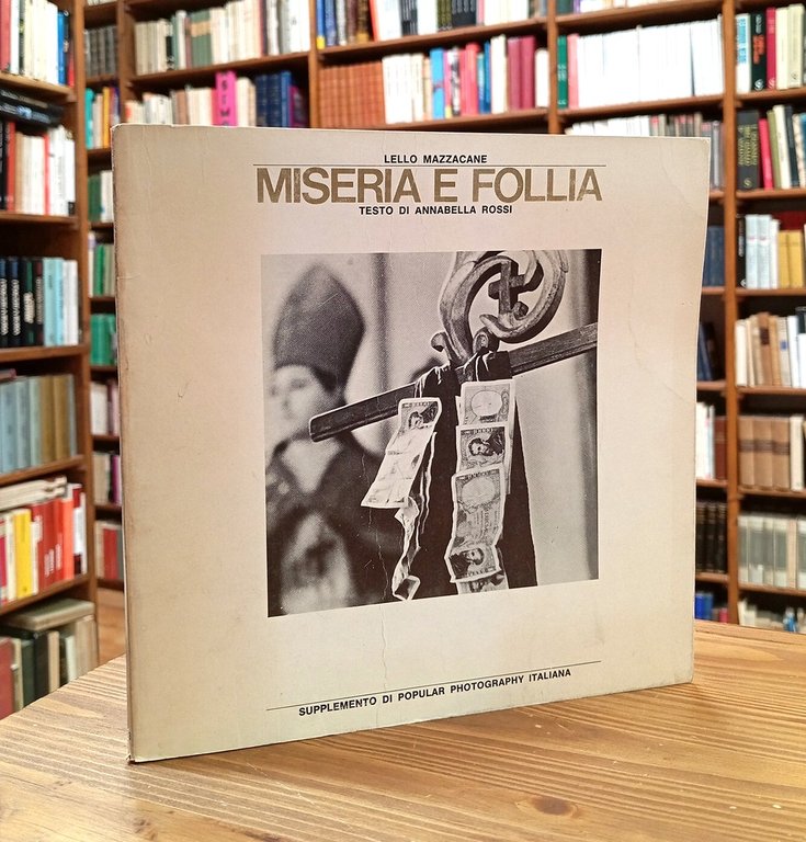 Miseria e follia. Il morso della tarantola