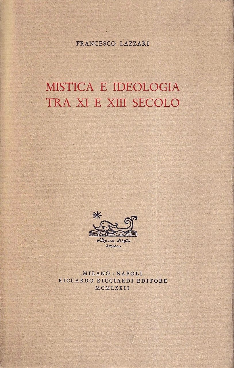 Mistica e ideologia tra XI e XIII secolo