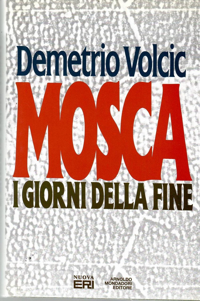 Mosca: I Giorni Della Fine
