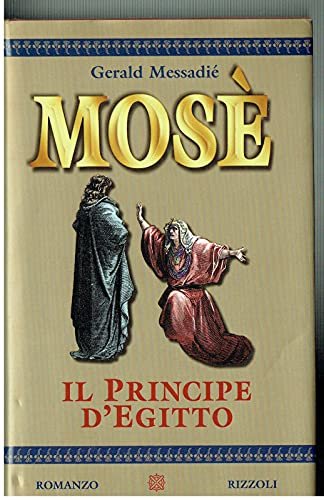 Mosè. Il principe d'Egitto