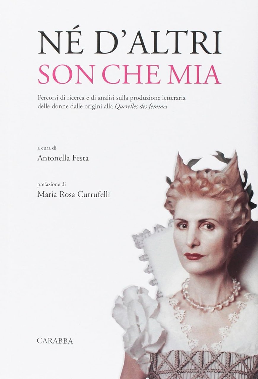 Né d'altri son che mia. Percorsi di ricerca e di …