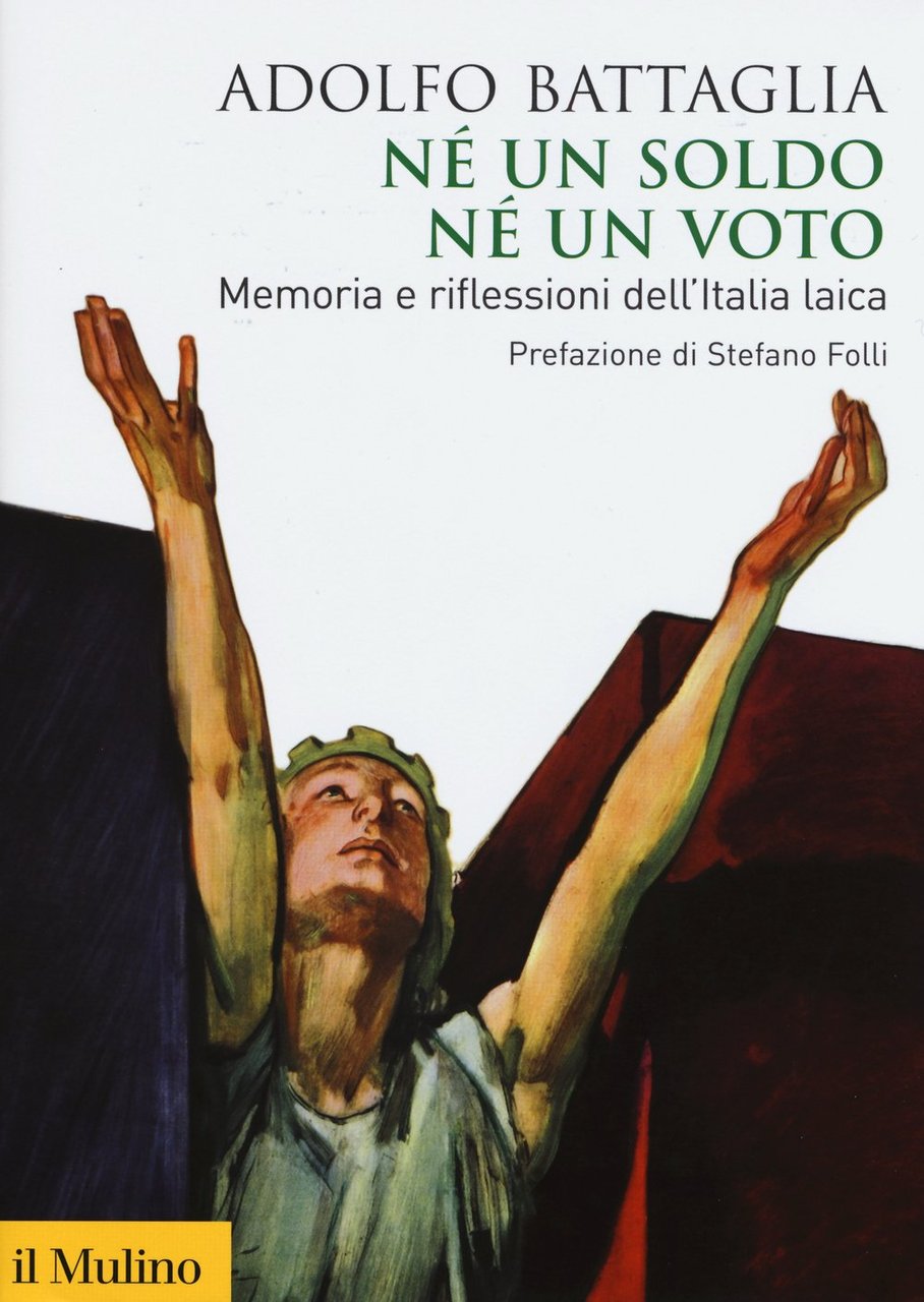 Né un soldo, né un voto. Memoria e riflessioni dell'Italia …