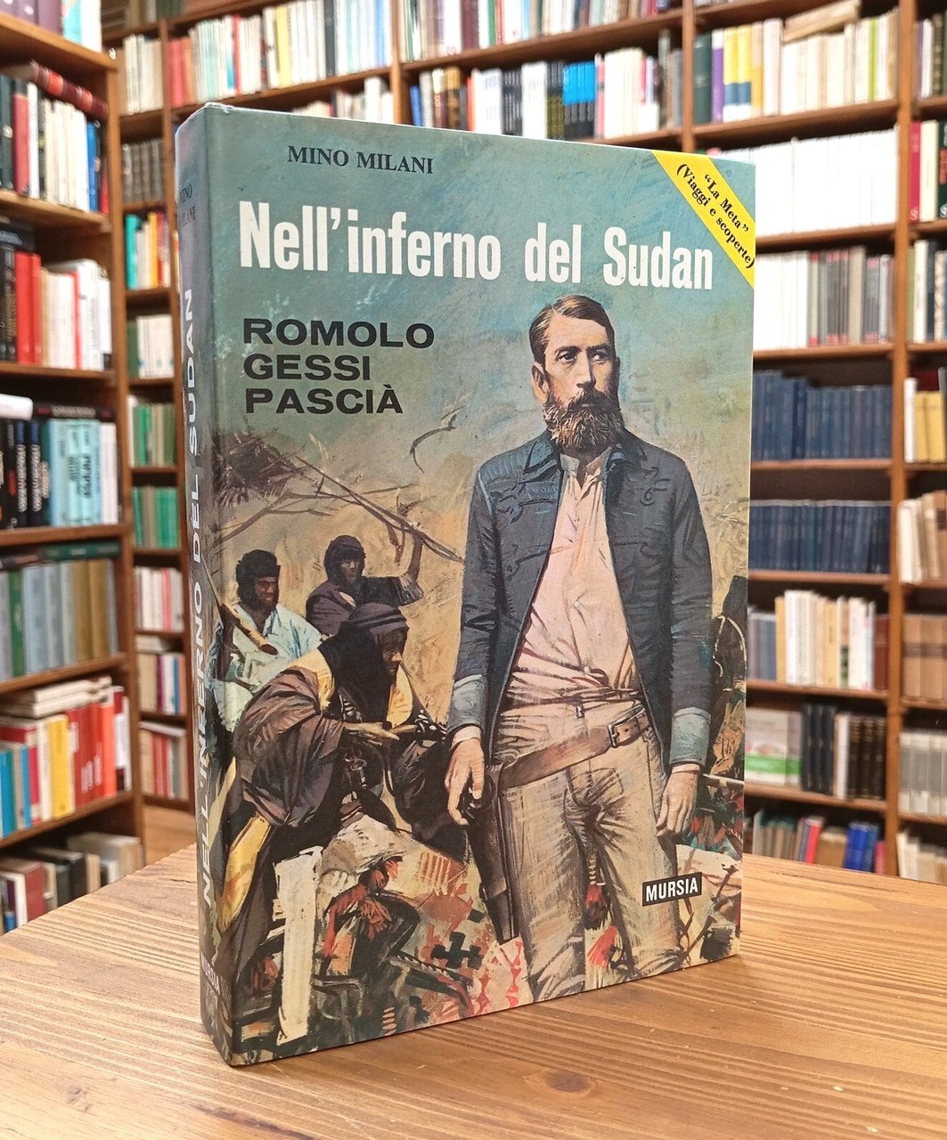 Nell'inferno del Sudan. Romolo Gessi pascià