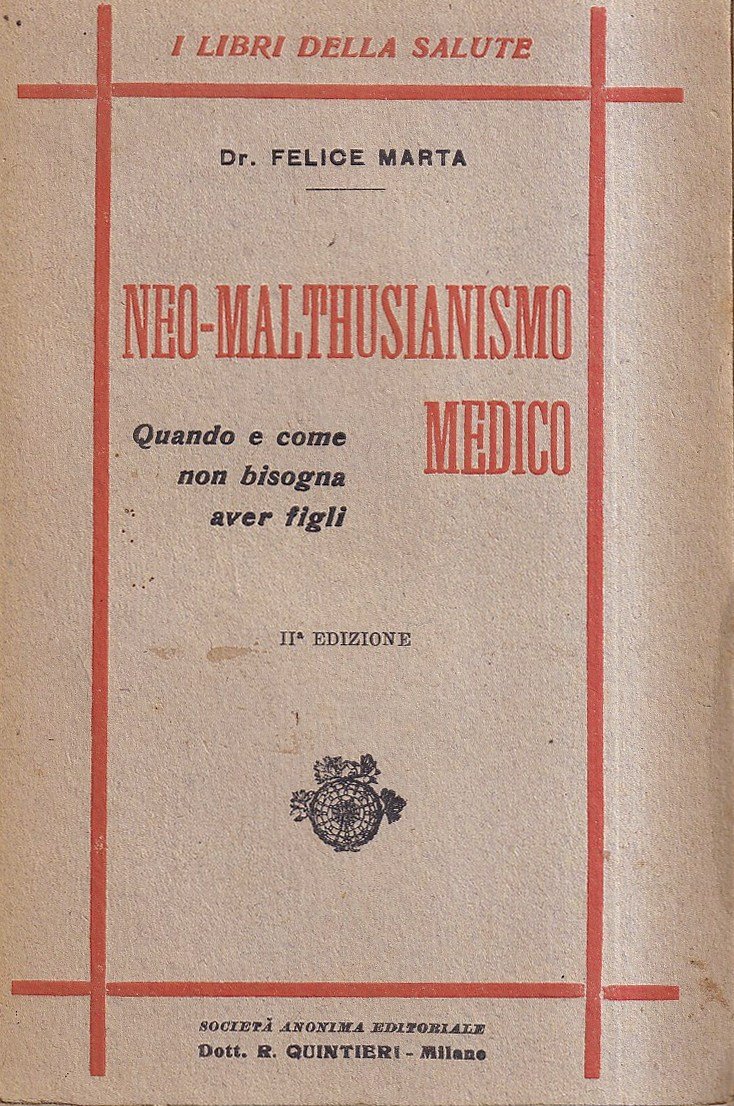Neo-malthusianismo medico. Come e quando non bisogna aver figli