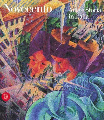 Novecento. Arte e storia in Italia