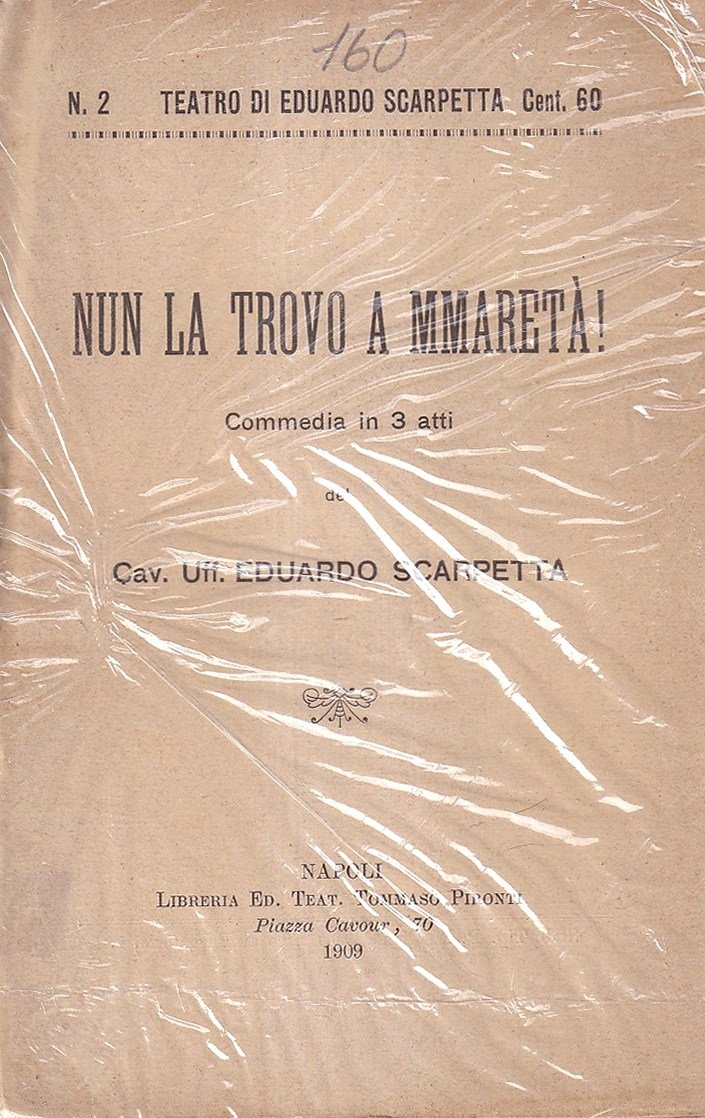 Nun la trovo a mmaretà!