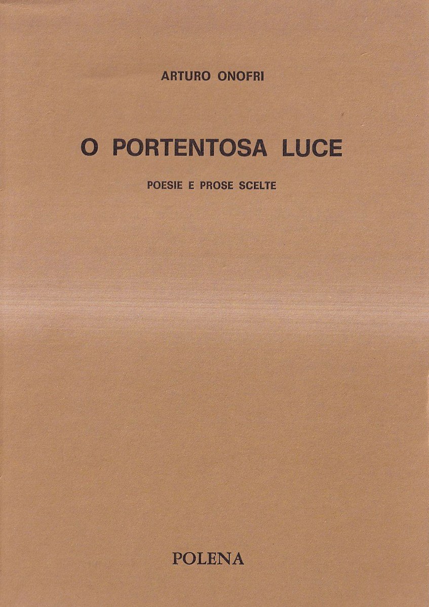 O portentosa luce. Poesie e prose scelte | Immagine principale