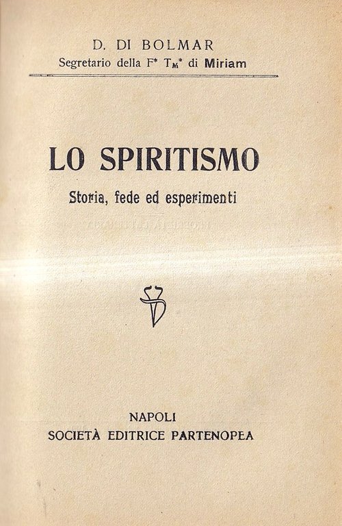 Occultismo - Lo Spiritismo. Storia, fede ed esperimenti - Ritorno …