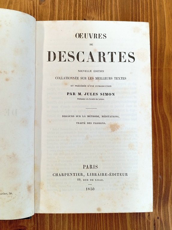 Oeuvres de Descartes. Nouvelle édition collationnée sur les meilleurs textes