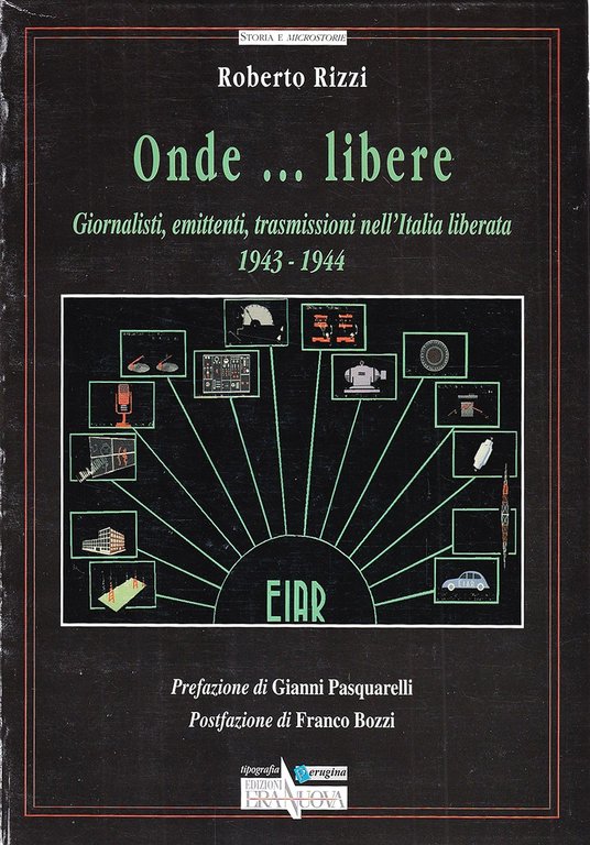 Onde... libere. Giornalisti, emittenti, trasmissioni nell'Italia liberata 1943-1944 | Immagine Gallery 2