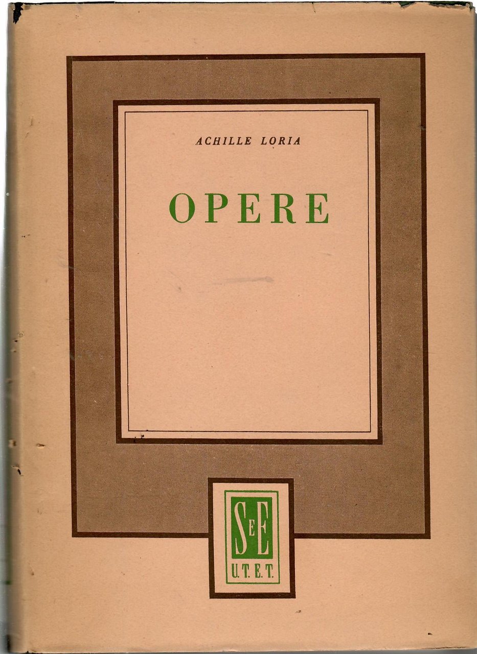 Opere. Analisi Della proprietà Capitalistica ( Vol. I ) - …