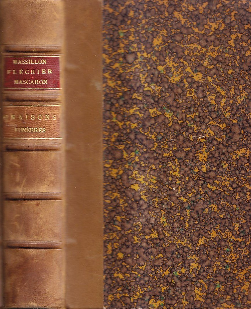 Oraisons funèbres. Précédées de l'Essai sur l'oraison funèbre par Villemain