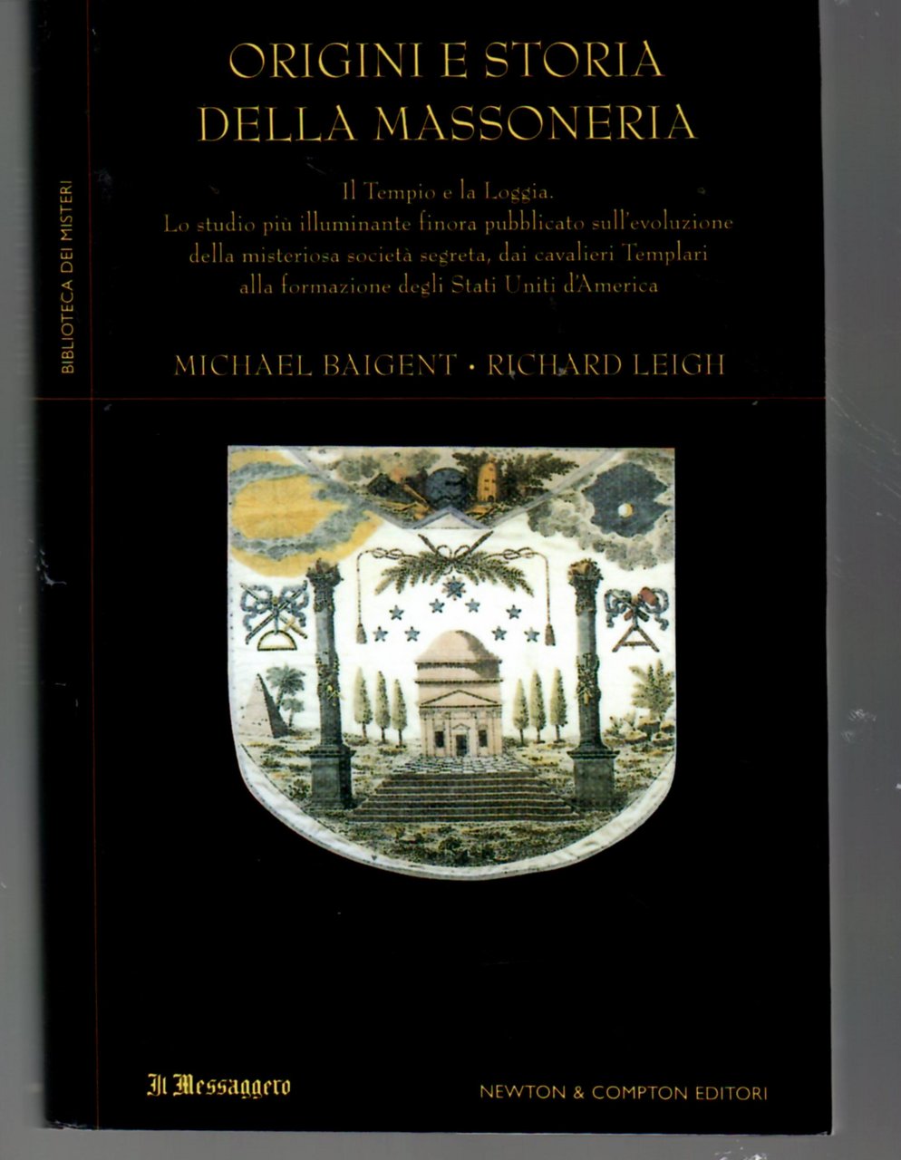 Origini e Storia Della Massoneria. Il Tempio e La Loggia
