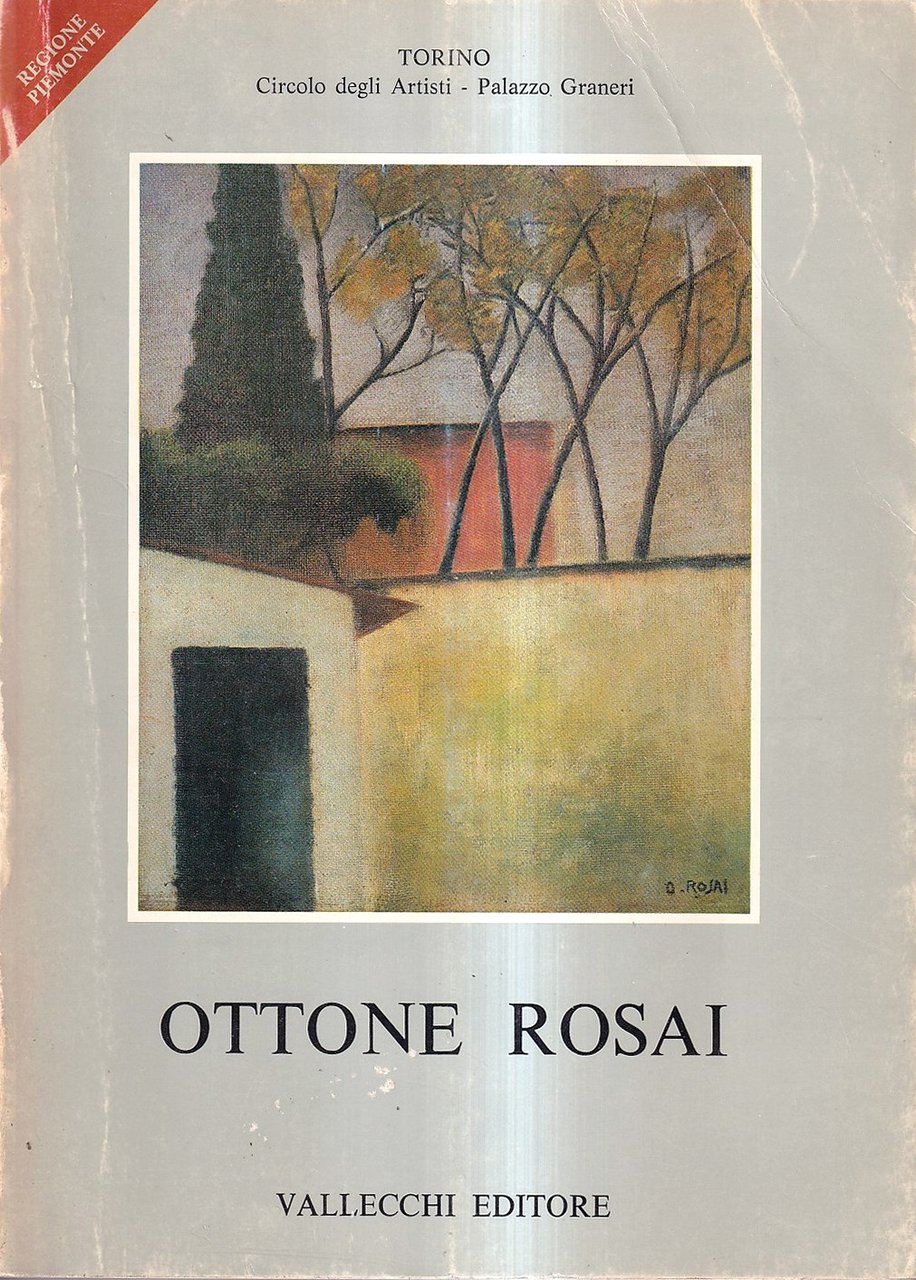 Ottone Rosai. Opere dal 1911 al 1957