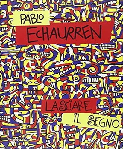 Pablo Echaurren. Lasciare il Segno. Opere 1969-2011 | Immagine principale