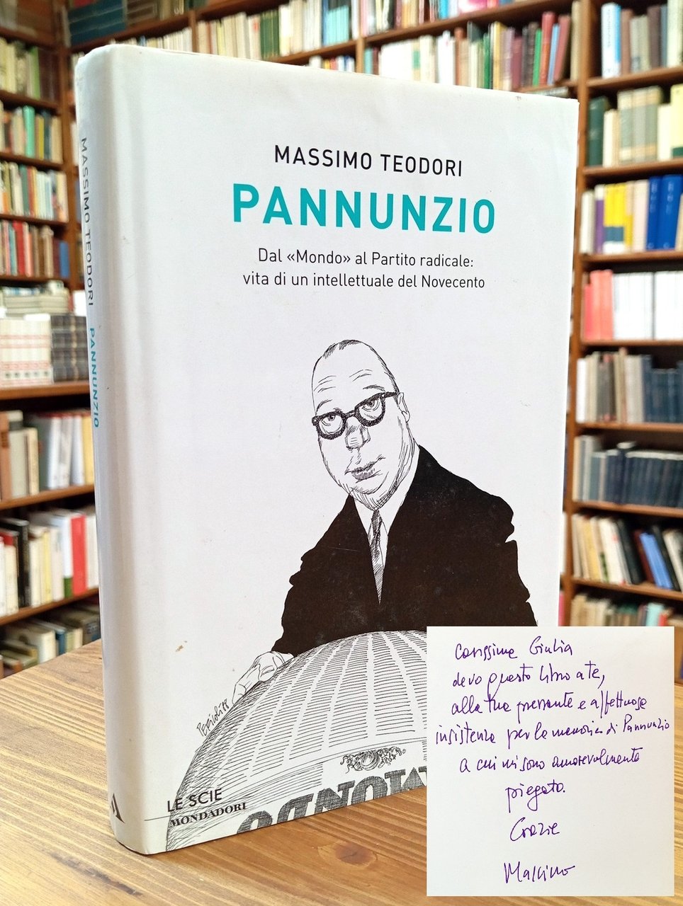 Pannunzio. Dal «Mondo» al Partito Radicale: vita di un intellettuale …
