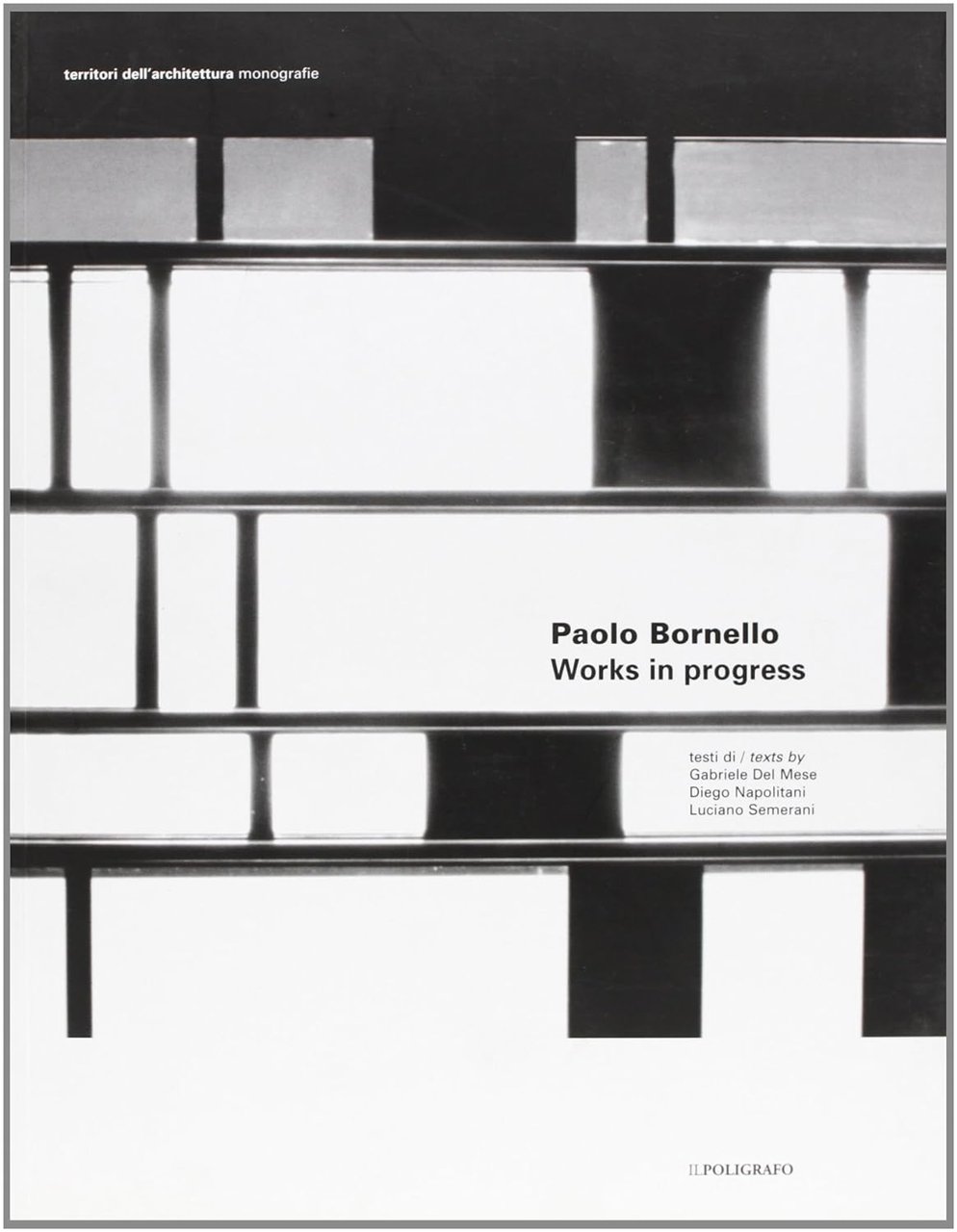 Paolo Bornello. Works in Progress