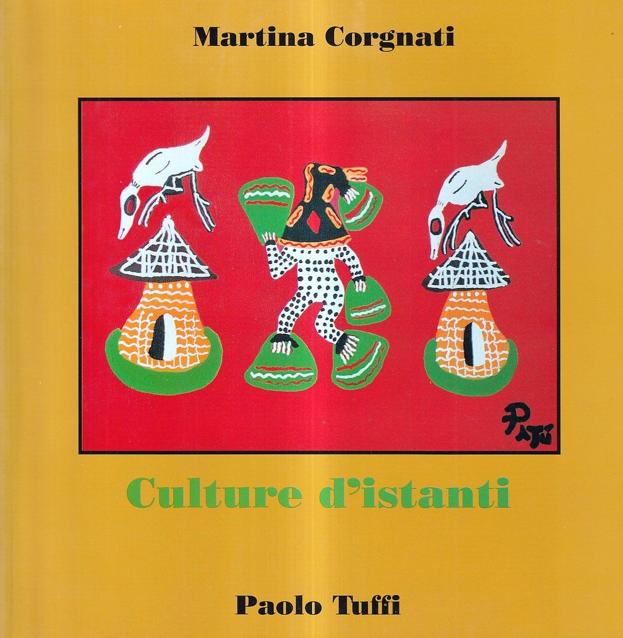 Paolo Tuffi. Culture d'istanti