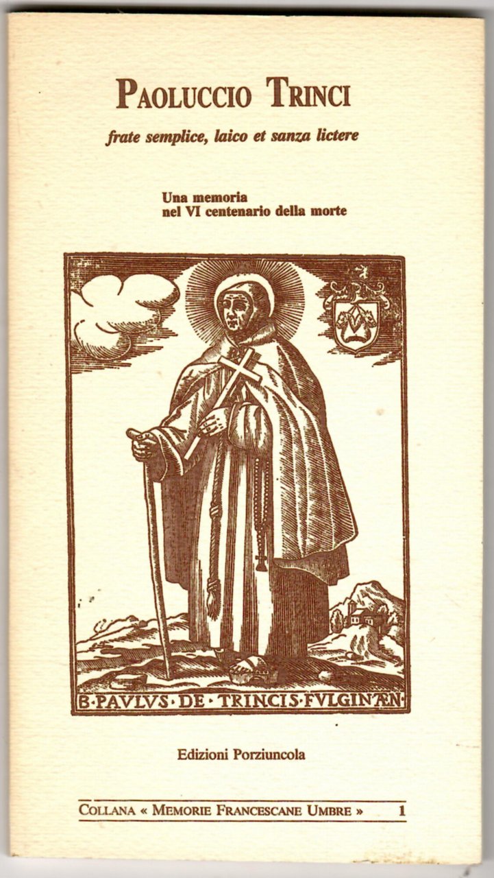 Paoluccio Trinci Frate Semplice, Laico e Sanza Lictere