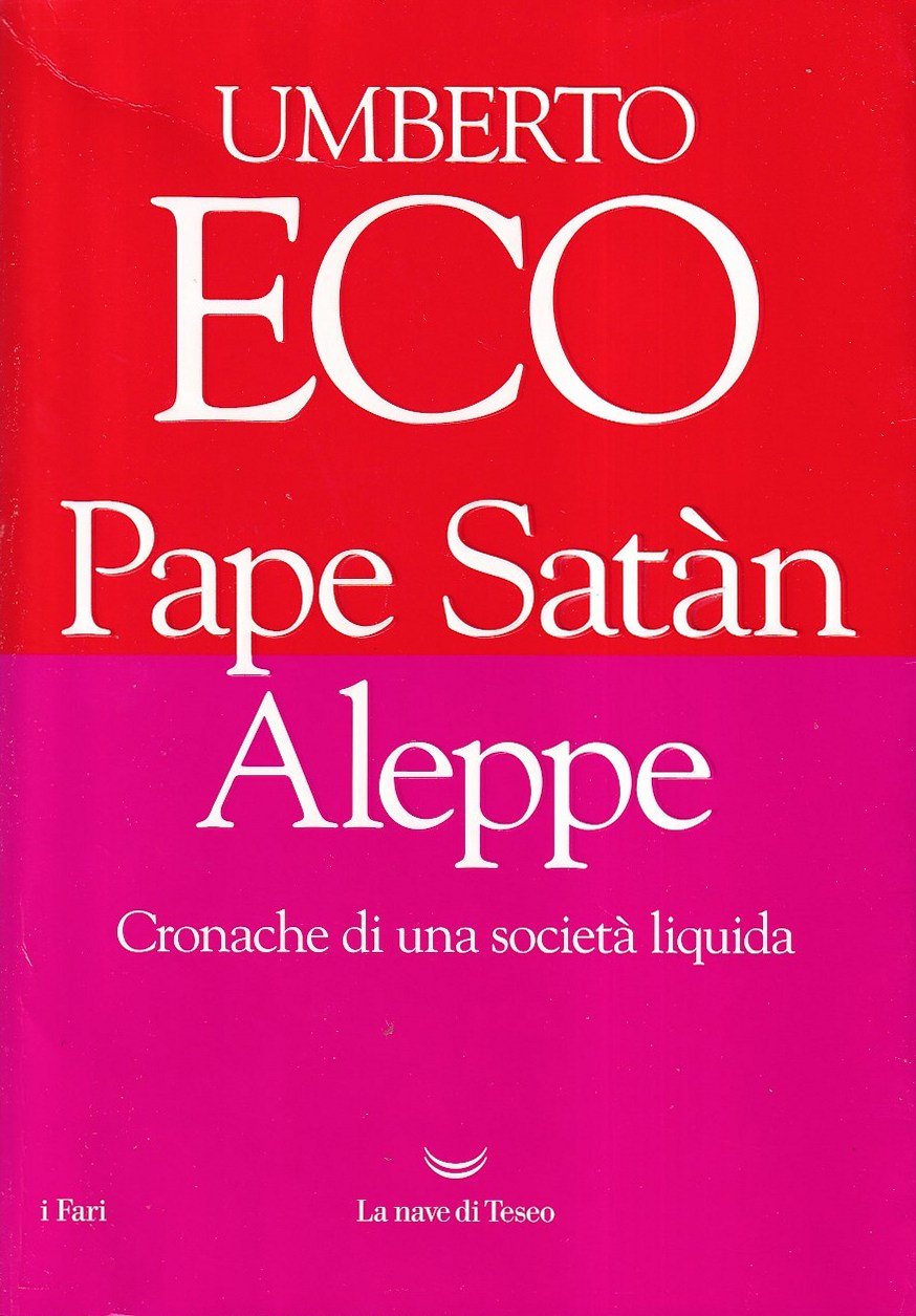 Pape Satàn Aleppe. Cronache di una società liquida