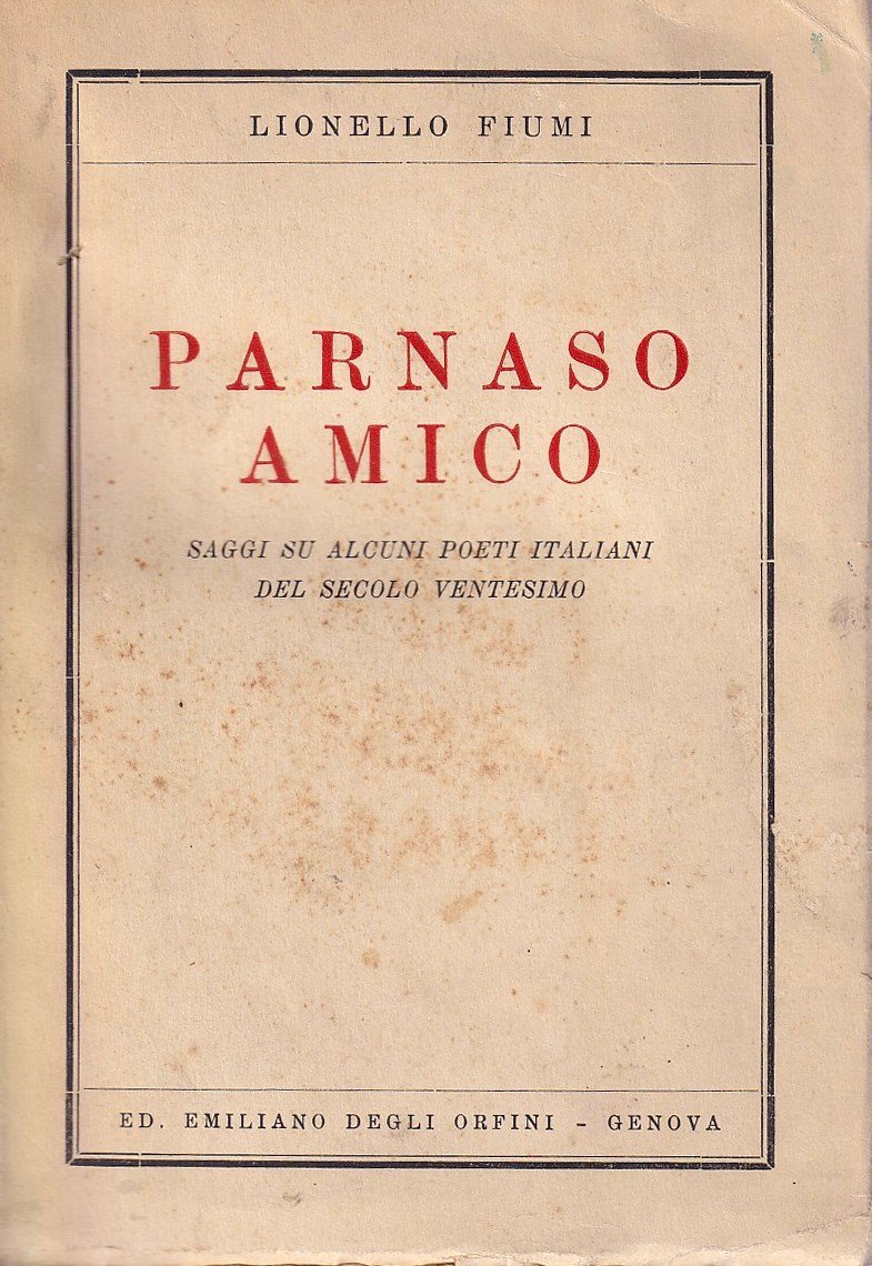 Parnaso amico. Saggi su alcuni poeti italiani del secolo ventesimo