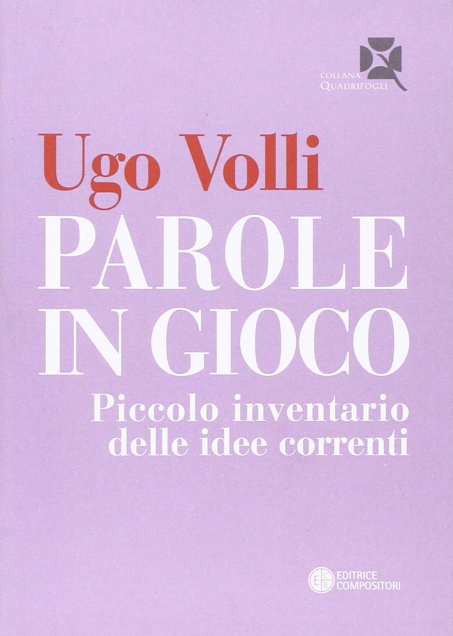 Parole in Gioco. Piccolo Inventario delle Idee Correnti