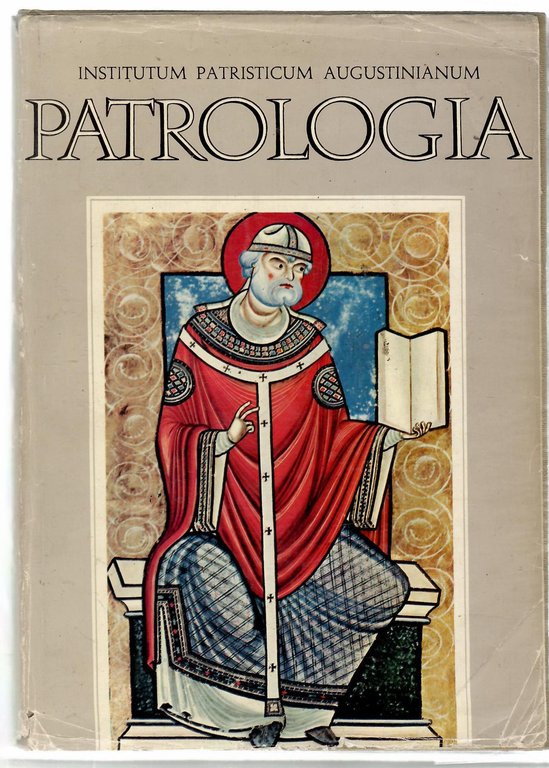 Patrologia Vol. I Fino al Concilio Di Nicea - Vol. …